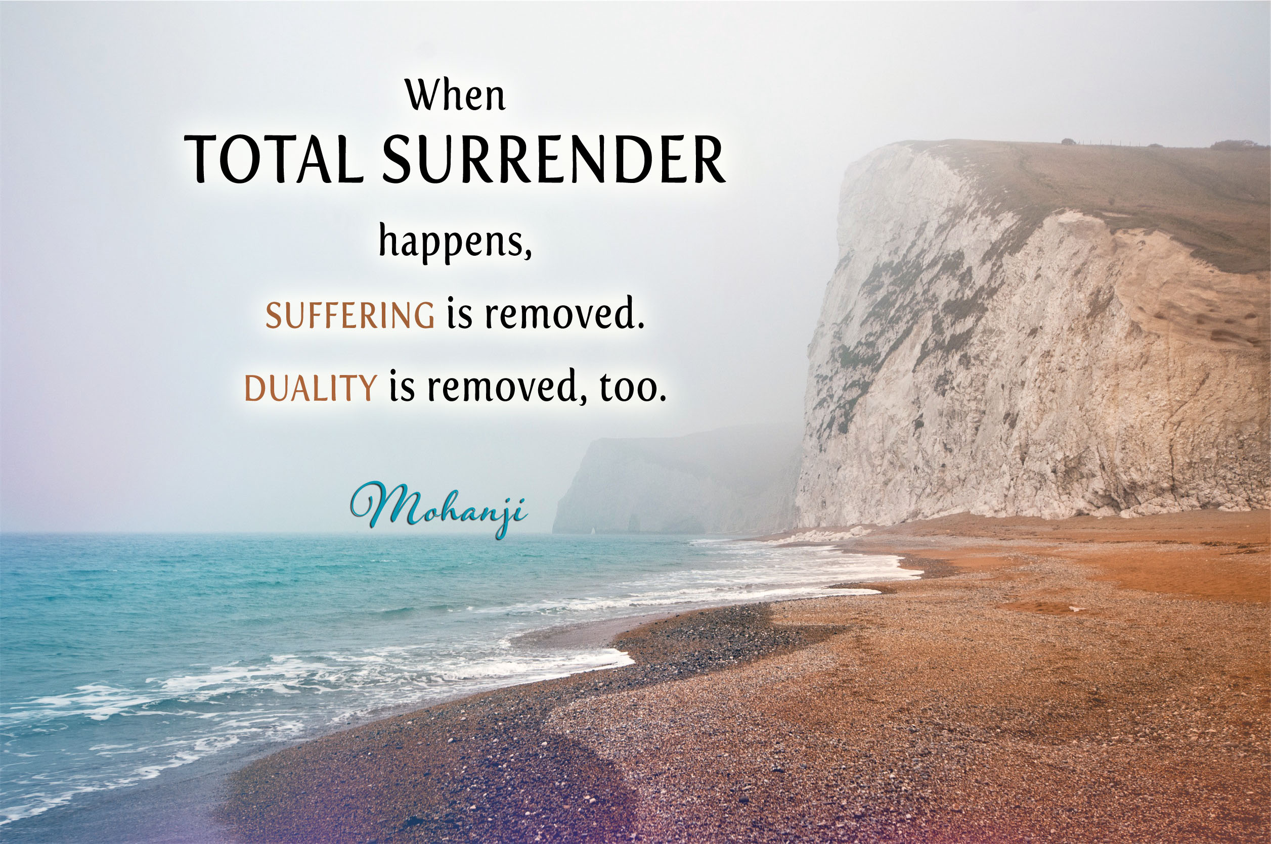 mohanji-quote-when-total-surrender-happens-suffering-is-removed